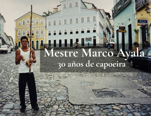 Mestre Marco Ayala Delgado – 30 años de capoeira